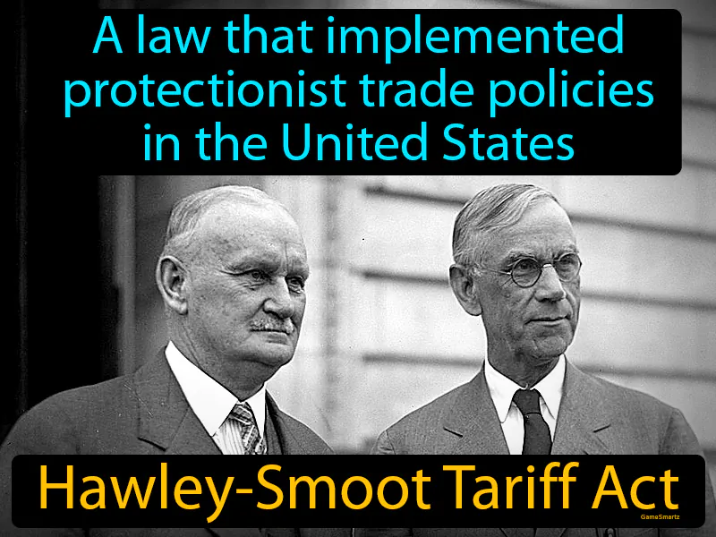 Hawley-Smoot Tariff Act Definition Hawley-Smoot Tariff Act Definition