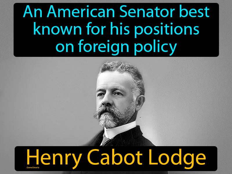 Henry Cabot Lodge Definition Henry Cabot Lodge Definition