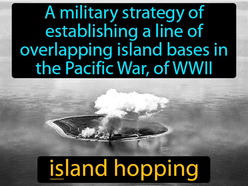 Island-hopping Definition Island-hopping Definition