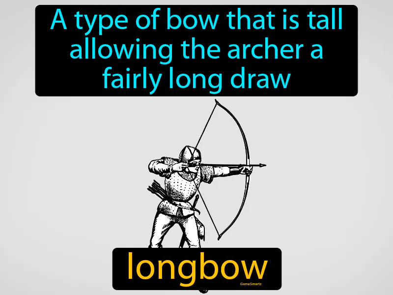 Longbow Definition Longbow Definition