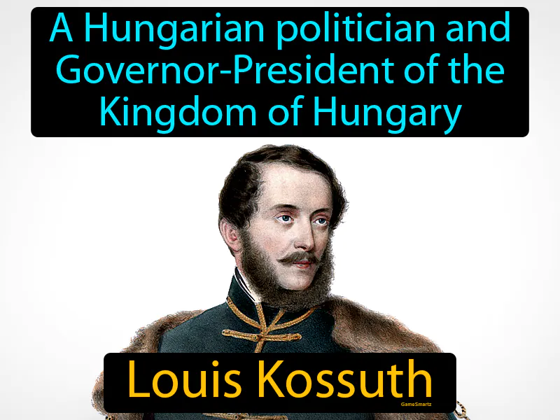 Louis Kossuth Definition Louis Kossuth Definition