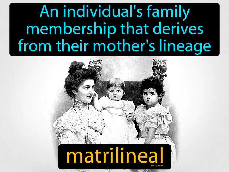 Matrilineal Definition Matrilineal Definition