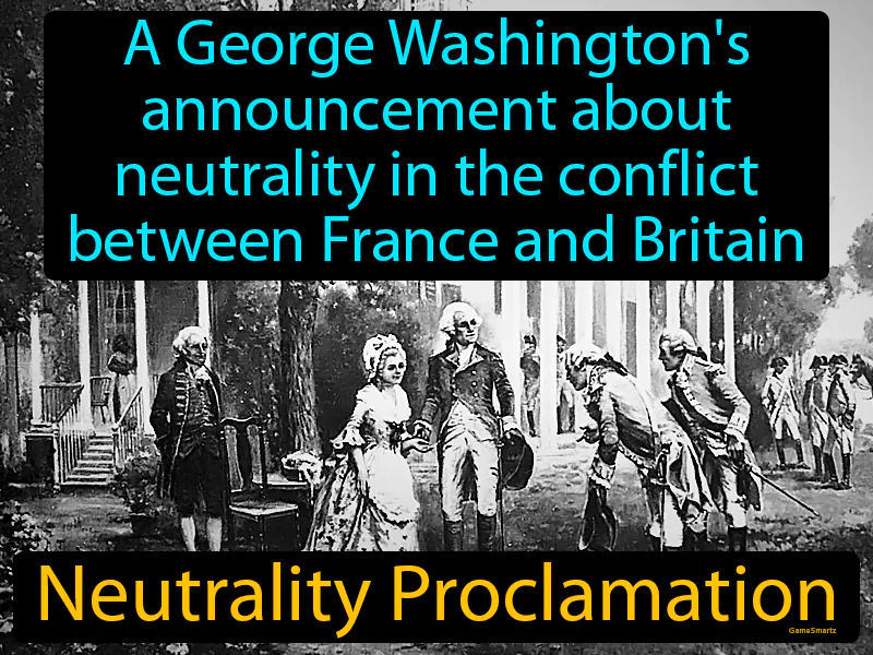 Neutrality Proclamation Definition Neutrality Proclamation Definition