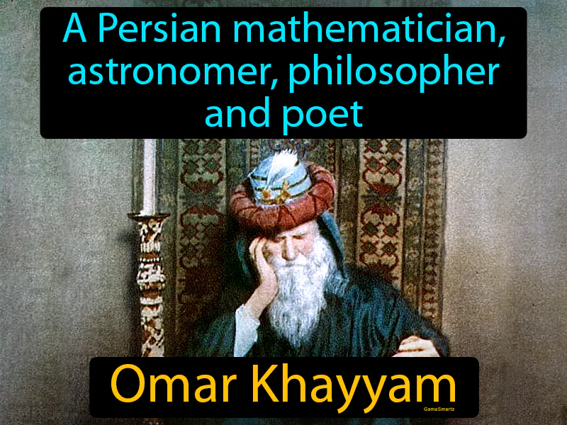 Omar Khayyam Definition Omar Khayyam Definition