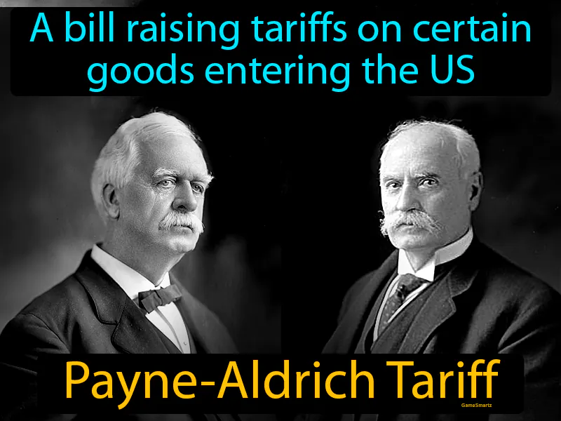 Payne-Aldrich Tariff Definition Payne-Aldrich Tariff Definition