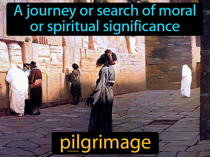 Pilgrimage Definition Pilgrimage Definition