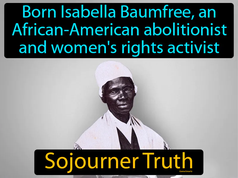 Sojourner Truth Definition Sojourner Truth Definition