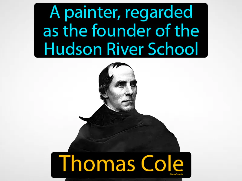 Thomas Cole Definition Thomas Cole Definition