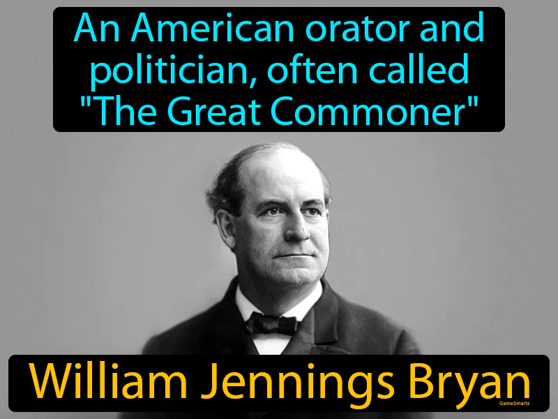 William Jennings Bryan Definition William Jennings Bryan Definition