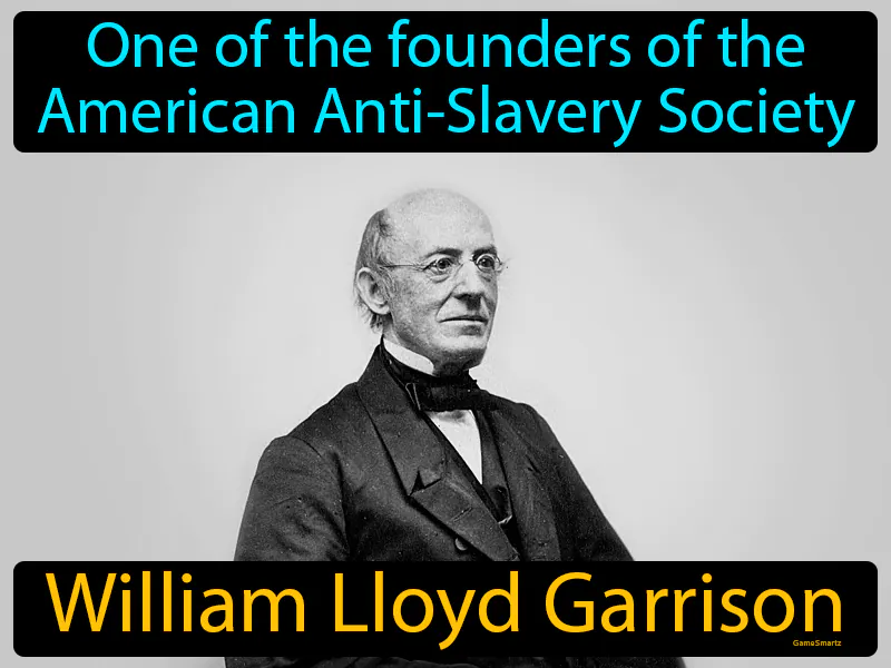William Lloyd Garrison Definition William Lloyd Garrison Definition