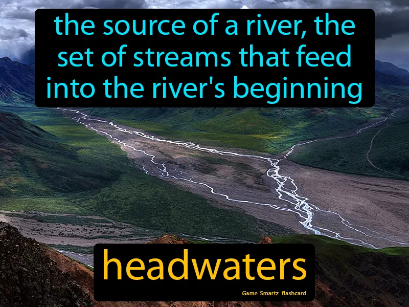 Headwaters Definition Headwaters Definition