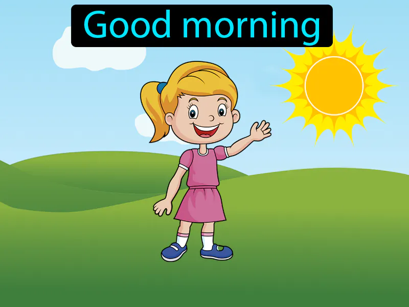 Buenos Dias Definition