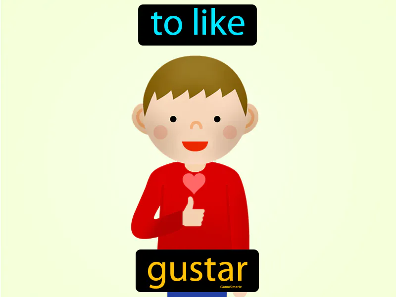 Gustar Definition Gustar Definition