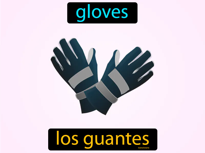 Los Guantes Definition Los Guantes Definition